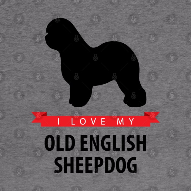 I Love My Old English Sheepdog by millersye